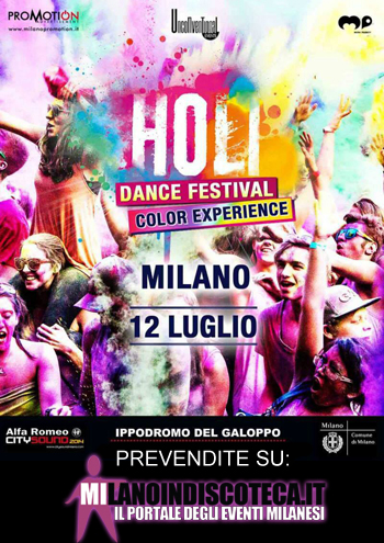 Sabato 12 Luglio Holi Dance Festival Of Colours Milano
