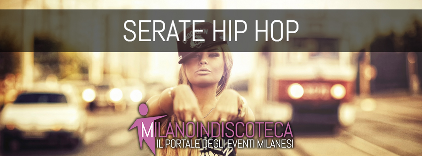 Serate hip hop Milano