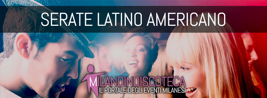 serate latino americano milano