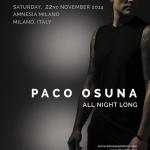 Sabato 22 Novembre Paco Osuna Amnesia Milano