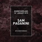 Sabato Amnesia Milano pres Sam Paganini