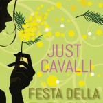 Festa della donna Just Cavalli Milano