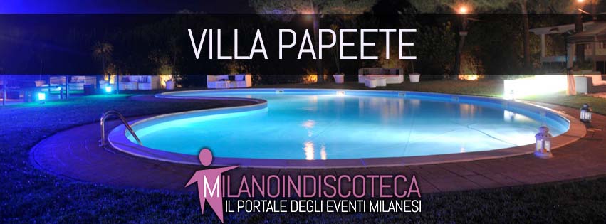 Villa Papeete Milano Marittima - Milanoindiscoteca