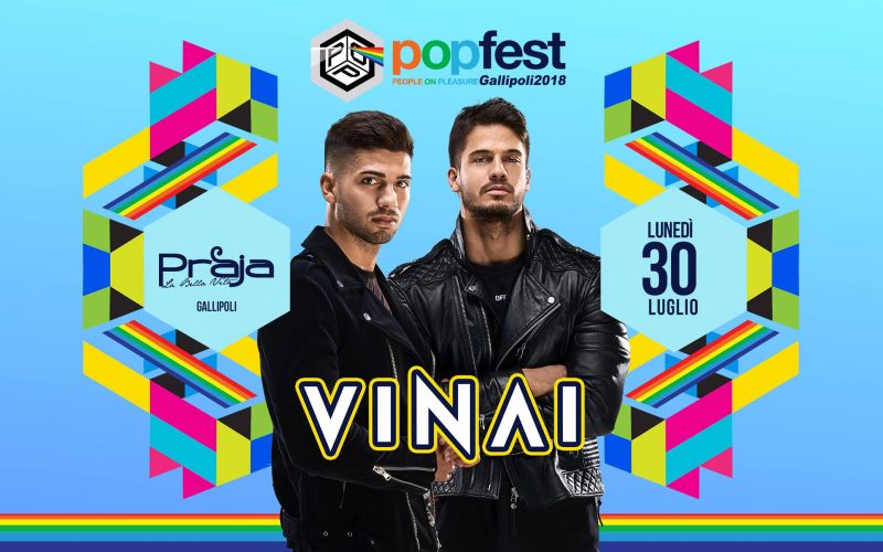 Vinai Praja Gallipoli – Domenica 30 Luglio [POPFEST]