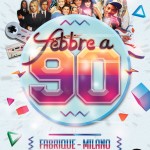 Febbre a 90 Fabrique Milano