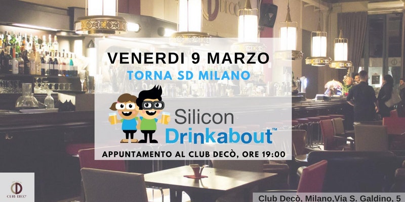 Silicon Drinkabout torna a Milano