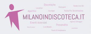 MILANO IN DISCOTECA SOCIAL- info e prenotazioni +39 328 2345620