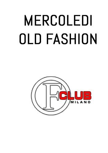 mercoledi Old Fashion Milano