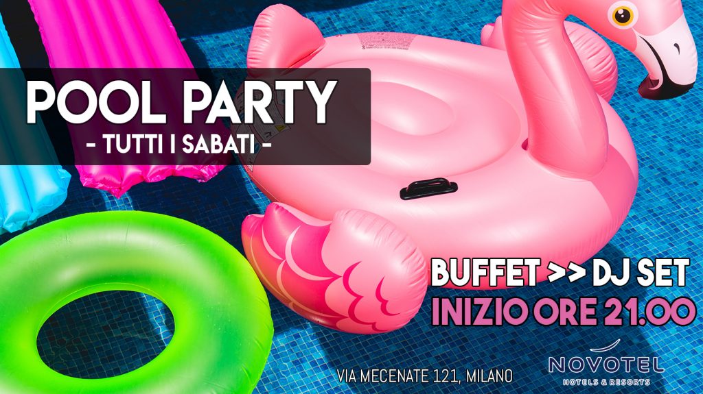 Pool party sabato Novotel milano