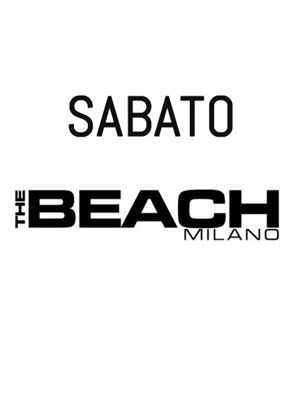 Sabato The Beach Milano