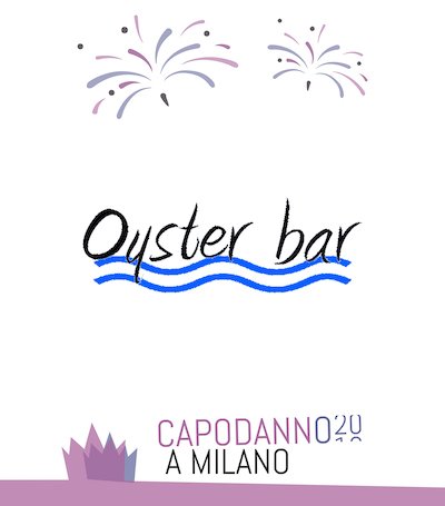 Capodanno Ostricheria Oyster Samba Milano 2020