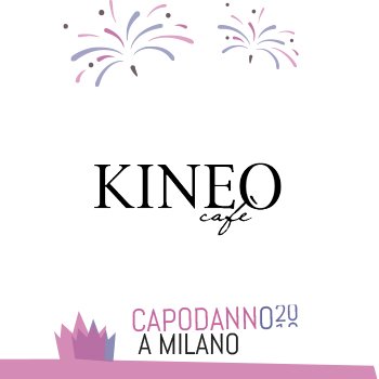 Capodanno Kineo Cafe Milano 2020