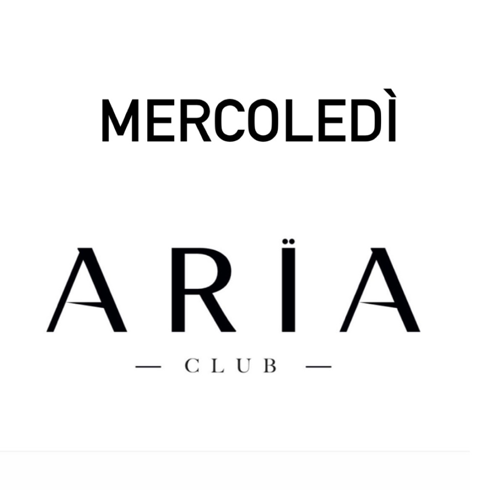 mercoledi Aria Club Milano Info e Prenotazioni al 3516641431