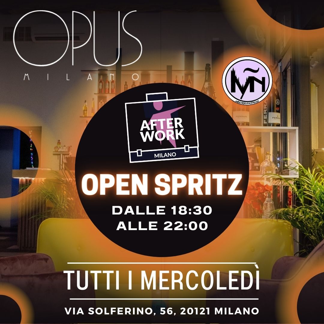 mercoledi openspritz opus milano by afterwork info 3282345620