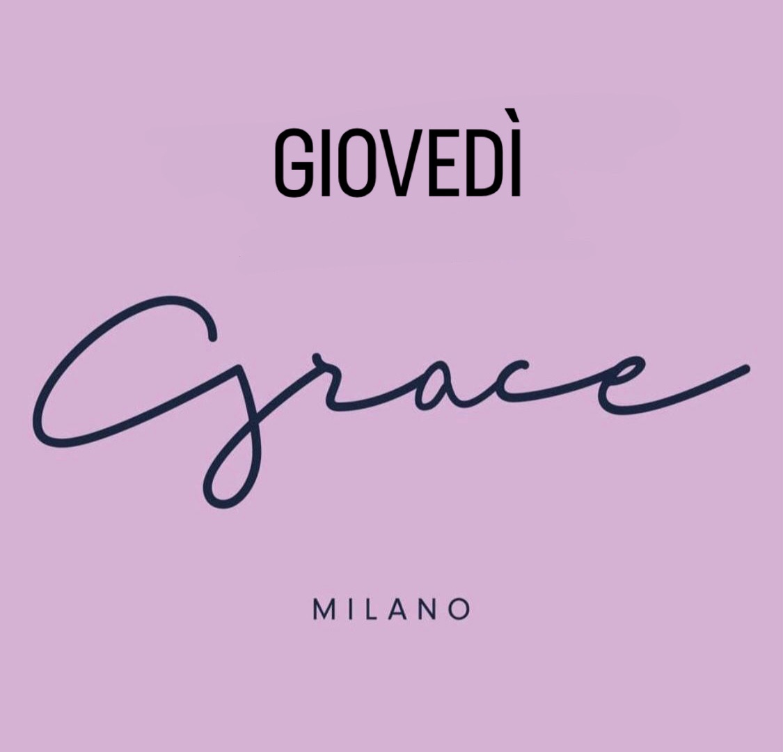 Giovedi Grace Club Milano Info 351-6641431