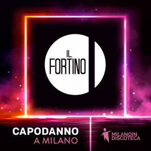 capodanno il fortino milano 2025 info 3282345620