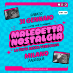 maledetta nostalgia fabrique milano 31 Gennaio 2026 info 351-6641431