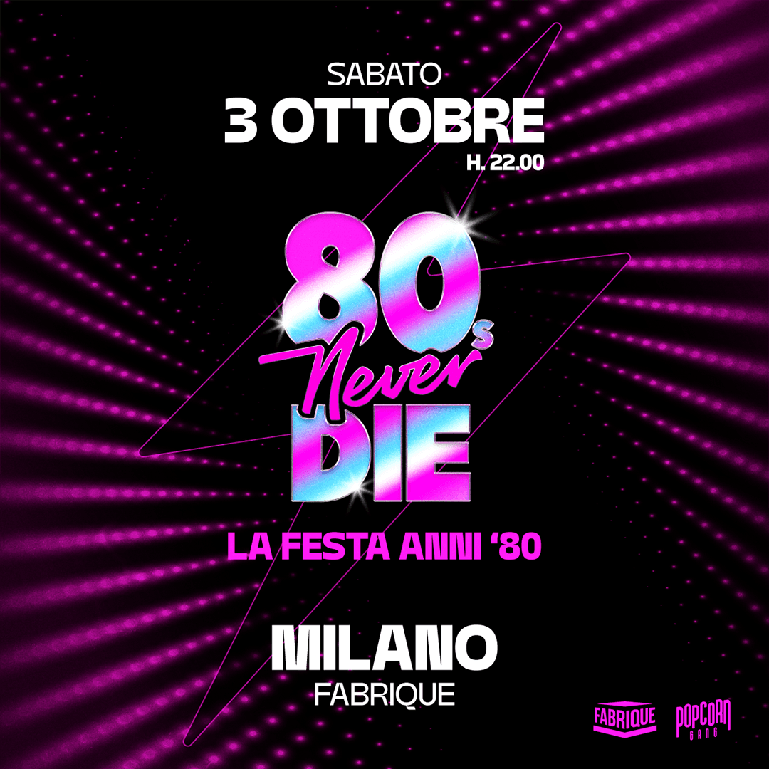 80s Never Die Fabrique Milano