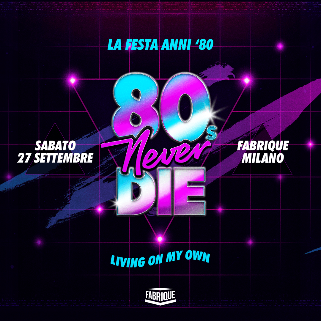 80s Never Die Fabrique Milano
