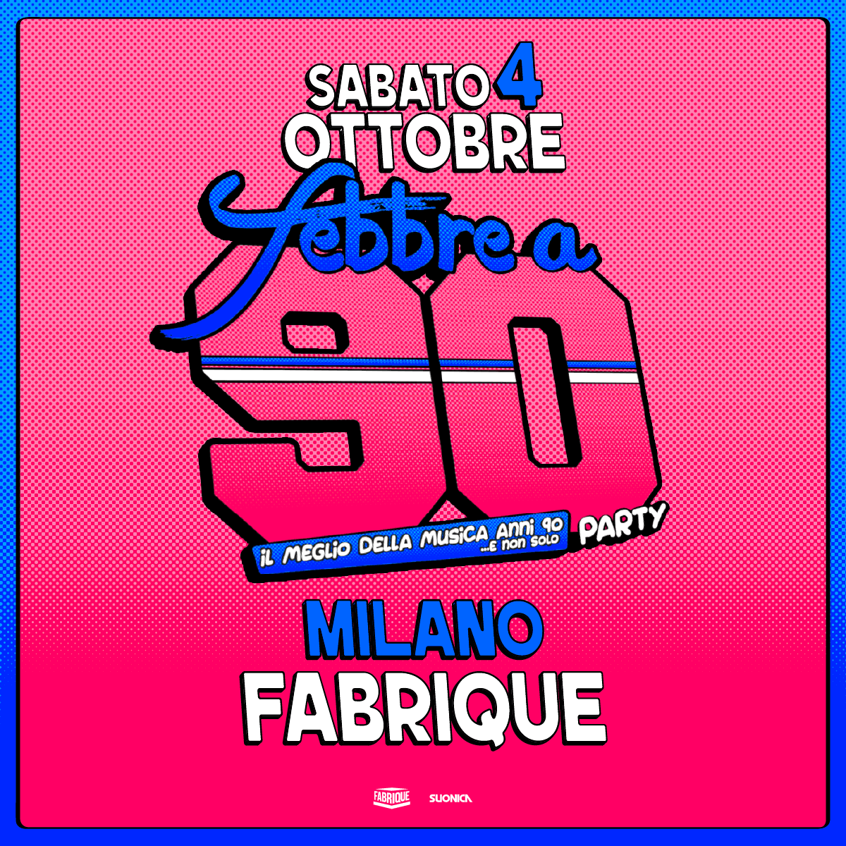 Febbre a 90 Fabrique Milano 2025