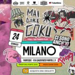 mai dire goku fabrique milano 24 gennaio 2026 info 351-6641431