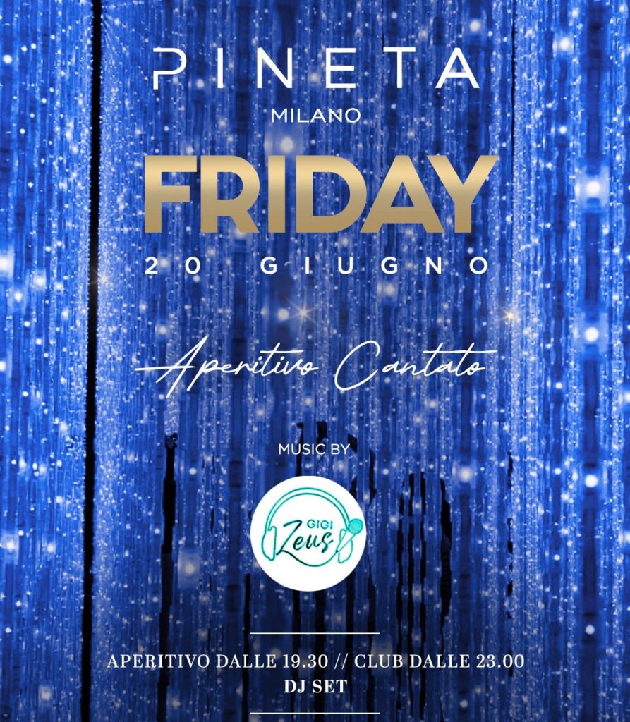 pineta milano venerdi 20 giugno 2025 info 351-6641431