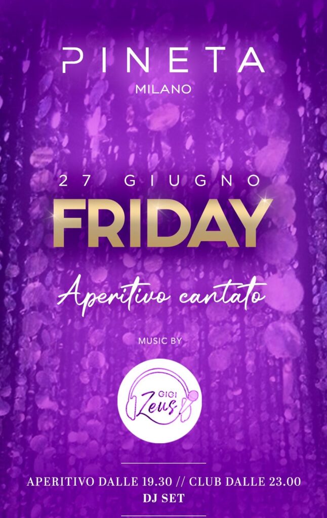 pineta milano venerdi 27 giugno 2025 info 351-6641431