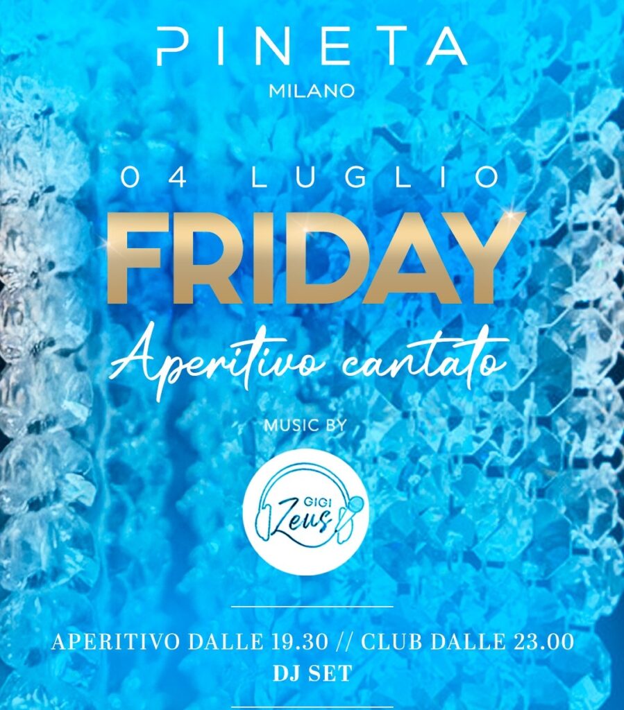 pineta milano venerdi 4 luglio 2025 info 351-6641431