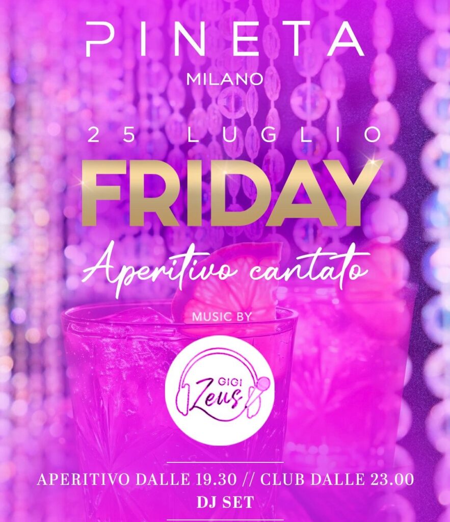 pineta milano venerdi 25 luglio 2025 info 351-6641431