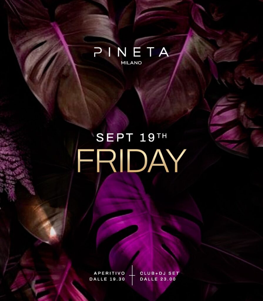pineta milano venerdi 19 Settembre 2025 info 351-6641431