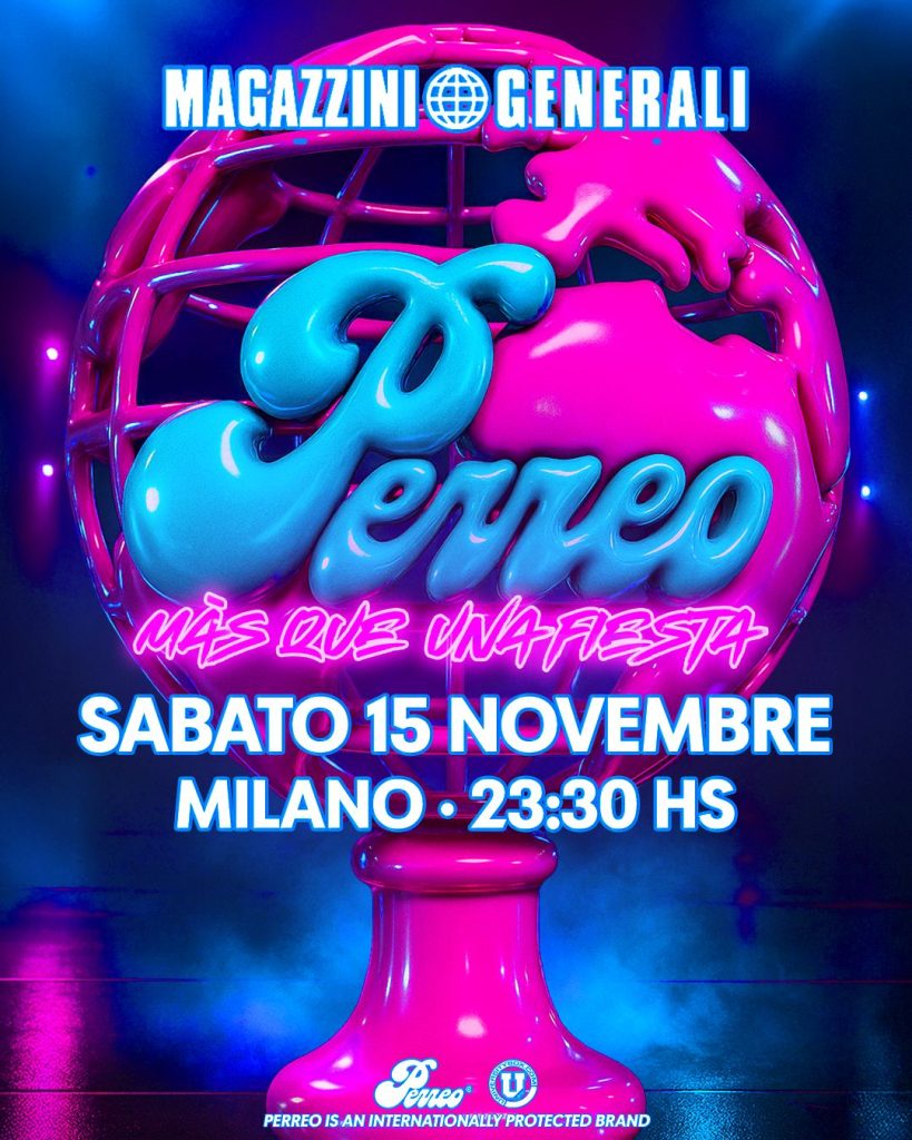 perreo magazzini generali milano 15 novembre 2025 info 351-6641431