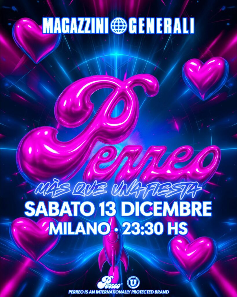perreo magazzini generali milano 13 dicembre 2025 info 351-6641431 perreo magazzini generali milano 13 dicembre 2025 info 351-6641431