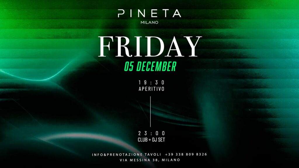 pineta milano venerdi 5 Dicembre 2025 info 351-6641431