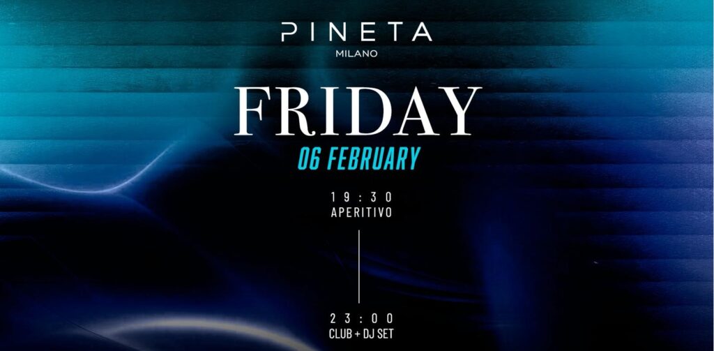 pineta milano venerdi 6 Febbraio 2026 info 351-6641431