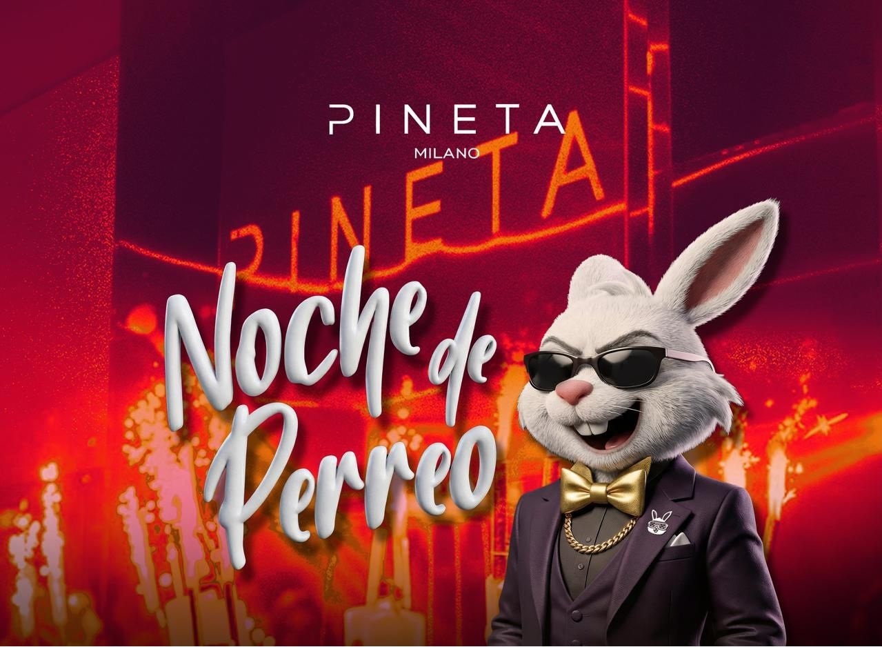 Noche De Perreo Pineta Milano