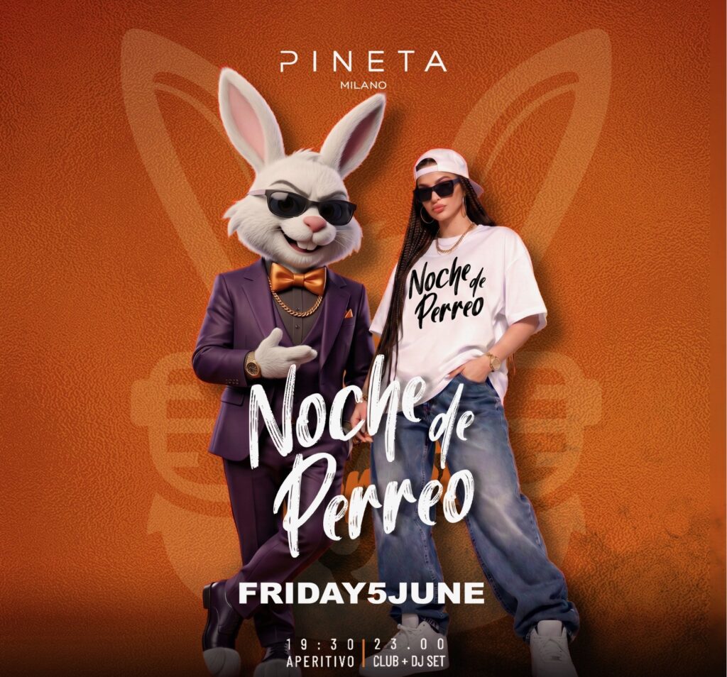 noche de perreo pineta milano 5 giugno 2026 info 351-6641431