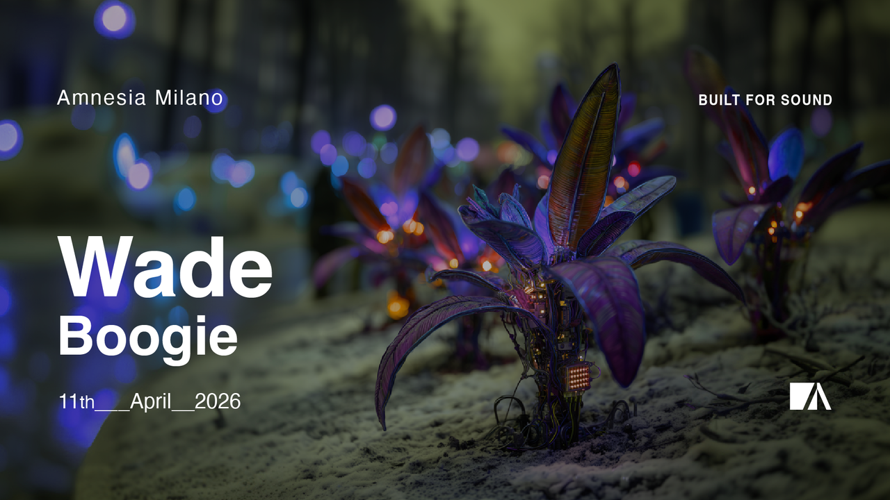 Wade Amnesia Milano