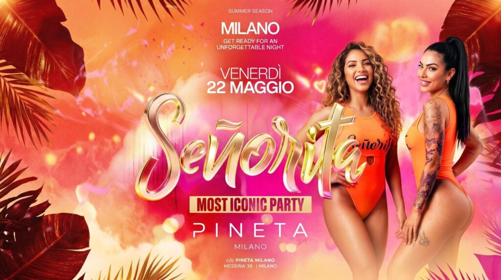 senorita pineta milano 22 maggio 2026 info 351-6641431 senorita pineta milano 22 maggio 2026 info 351-6641431
